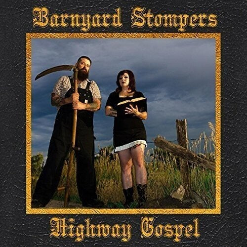 Barnyard Stompers: Highway Gospel