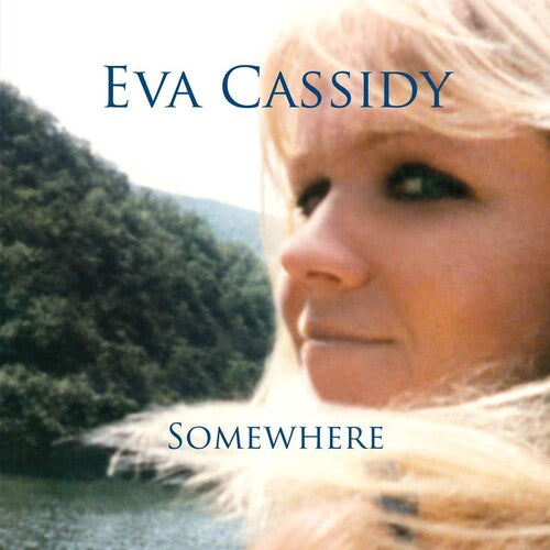 Cassidy, Eva: Somewhere