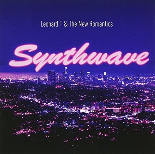 Leonard T & The New Romantics: Synthwave