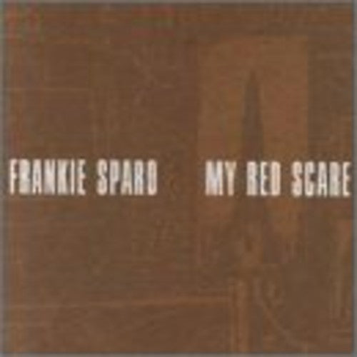 Sparo, Frankie: My Red Scare