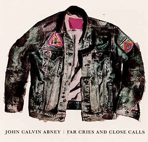Abney, John Calvin: Far Cries & Close Calls