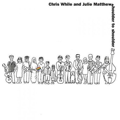 While, Chris / Matthews, Julie: Shoulder To Shoulder