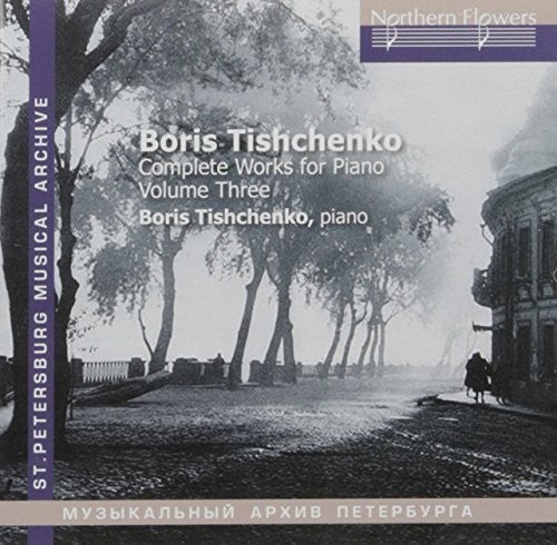 Tishchenko / Mikhailov: Tishchenko: Piano Sonatas Nos. 6 & 7