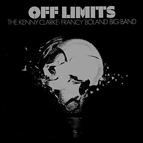 Clarke, Kenny / Boland, Francy: Off Limits