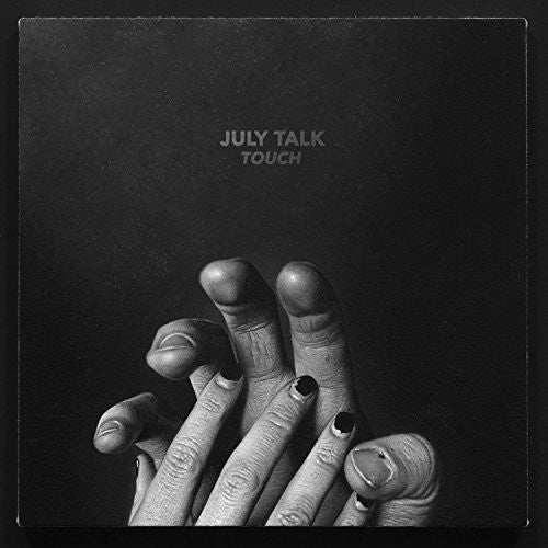 July Talk: Touch