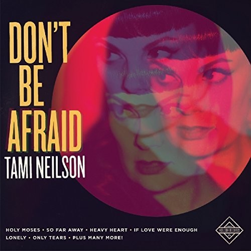 Neilson, Tami: Don't Be Afraid