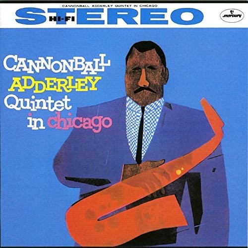 Adderley, Cannonball: Quintet In Chicago