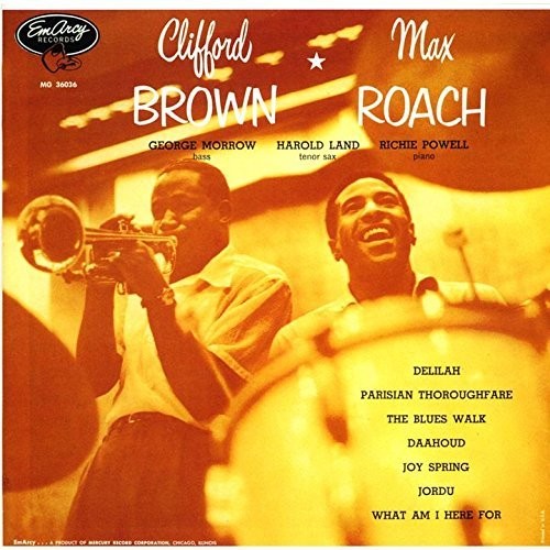 Brown, Clifford: & Max Roach