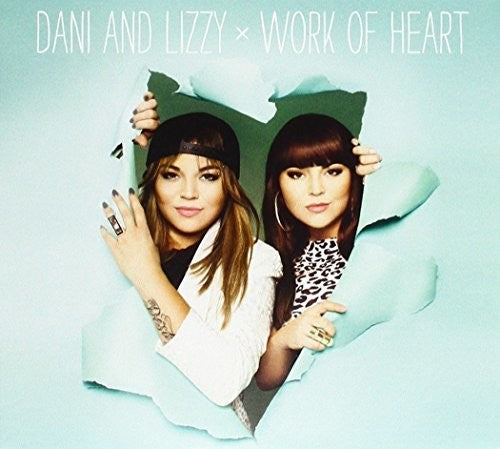 Dani & Lizzy: Work Of Heart