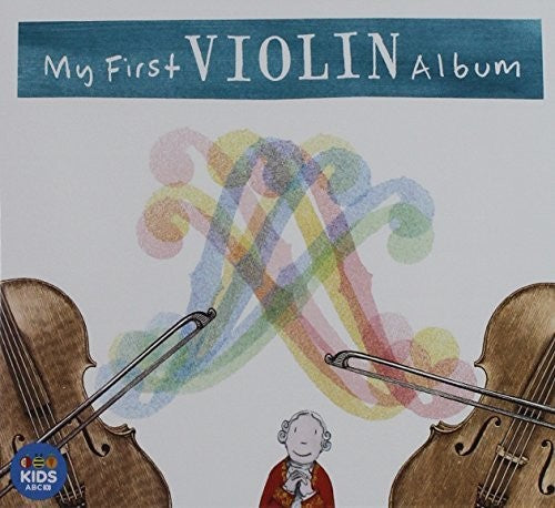 My First Violin Album / Various: My First Violin Album / Various