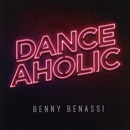 Benassi, Benny: Danceaholic