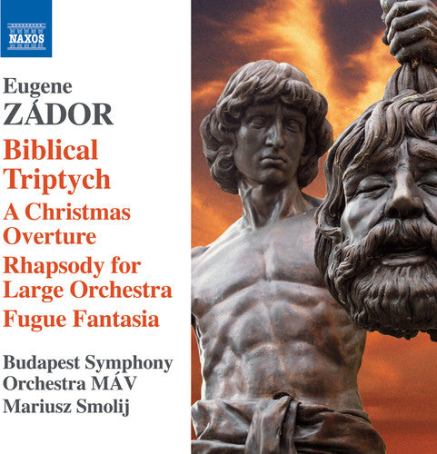 Zador / Smolij / Budapest Symphony Orchestra Mav: Eugene Zador: Biblical Triptych