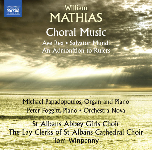 Mathias / Papadopoulos / Winpenny: William Mathias: Choral Music