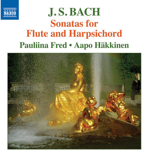 Bach, J.S. / Fred / Hakkinen: Bach: Sonatas For Flute & Harpsichord