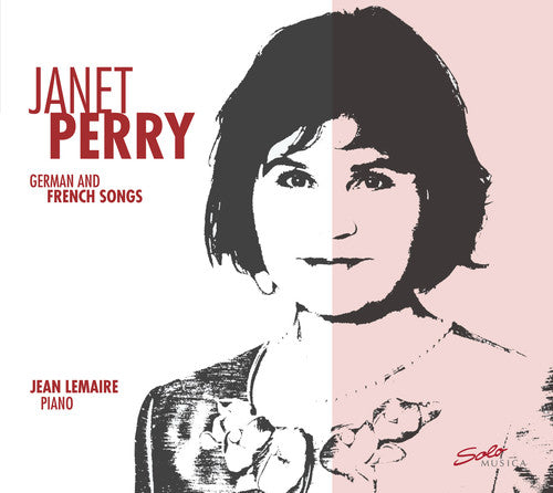 Debussy / Duparc / Perry / Lemaire: German & French Songs