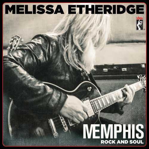 Etheridge, Melissa: Memphis Rock And Soul