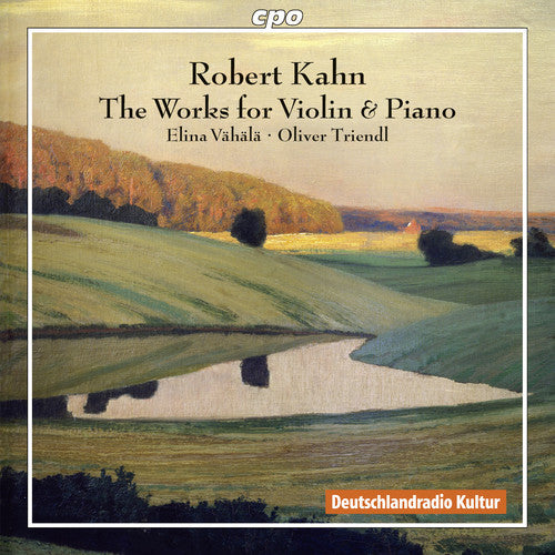 Kahkn / Vahala / Triendl: Robert Kahkn: Works For Violin & Piano