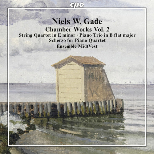 Gade / Ensemble Midtvest: Niels W. Gade: Chamber Works 2