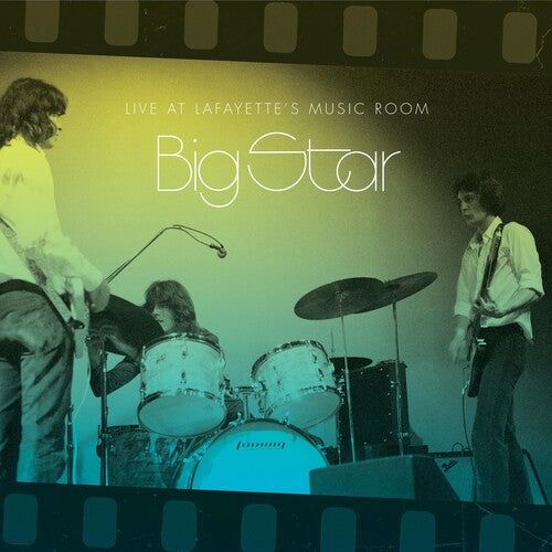 Big Star: Live at Lafayette's Music Room-Memphis TN