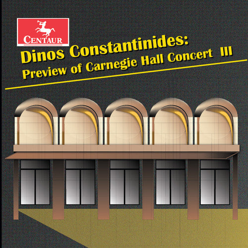 Constantinides / Leggatt / Cox / Gurt: Dinos Constantinides: Preview Of Carnegie Hall