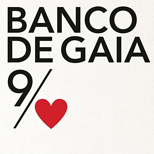 Banco de Gaia: 9th Of Nine Hearts