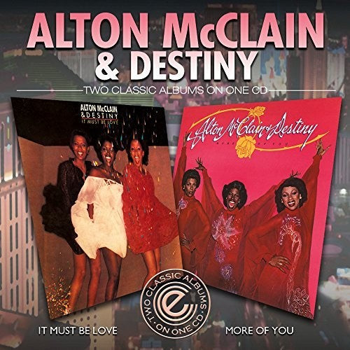 McClain, Alton & Destiny: It Must Be Love / More Of You