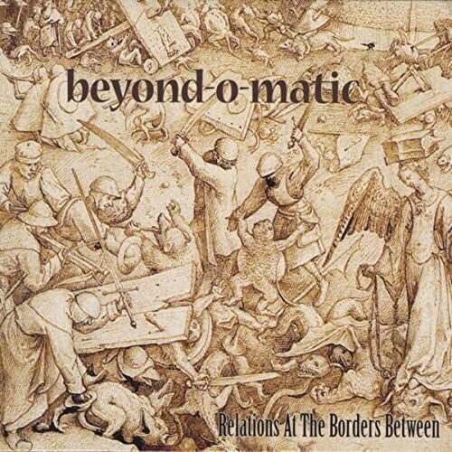 Beyond-O-Matic: Relations At The Borders Between