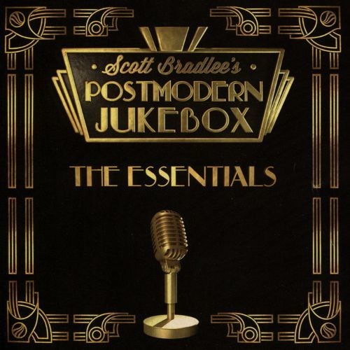 Bradlee, Scott / Postmodern Jukebox: The Essentials