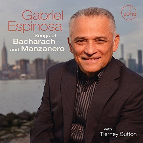 Espinosa, Gabriel: Songs Of Bacharach & Manzanero