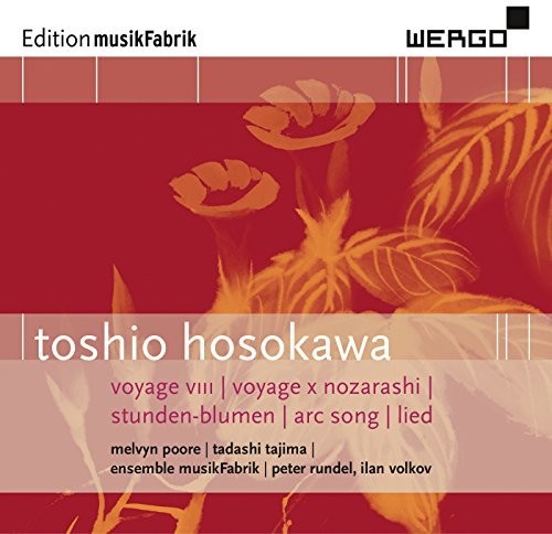 Hosokawa / Ensemble Musikfabrik: Hosokawa: Voyage VIII Voyage X Nozarashi