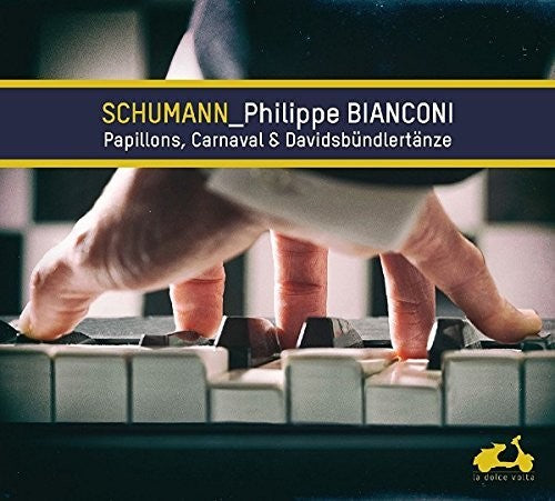 Schumann / Bianconi, Philippe: Schumann: Papillons, Carnaval & Davidsbundlertanze