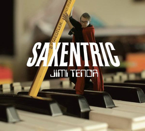 Tenor, Jimi: Saxentric