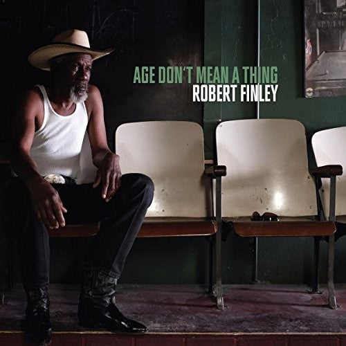 Finley, Robert: Age Don't Mean A Thing