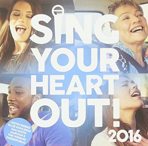 Sing Your Heart Out 2016 / Various: Sing Your Heart Out 2016 / Various