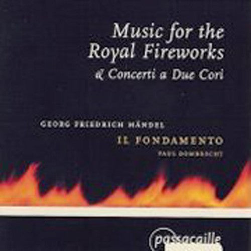 Handel / Il Fondamento / Dombrecht: Ceremonial Music in the London Parks