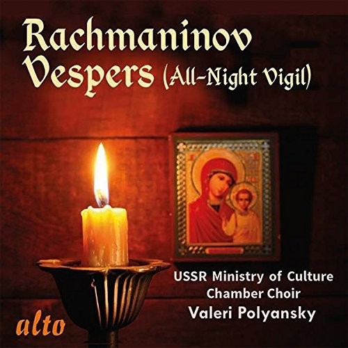 Polyansky / Ussr Ministry of Culture Choir: Rachmaninoff: Vespers (all-night Vigil) Op. 37