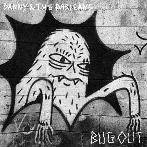 Danny & Darleans: Bug Out