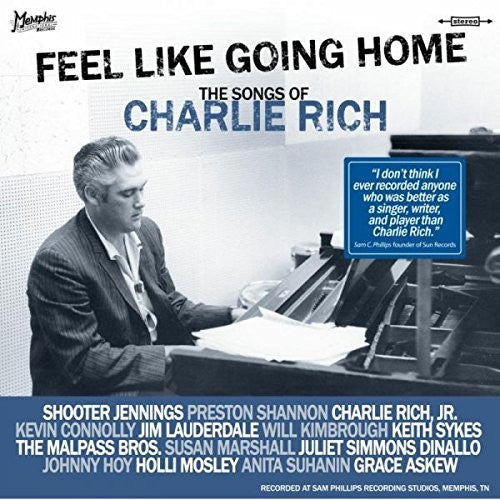 Feel Like Going Home (Songs of Charlie Rich) / Var: Feel Like Going Home (The Songs Of Charlie Rich)