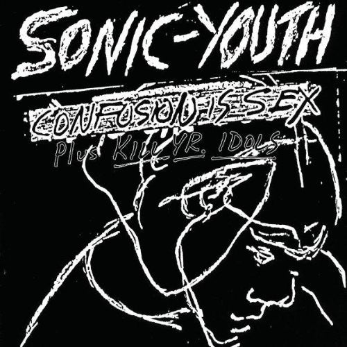 Sonic Youth: Confusion Is Sex