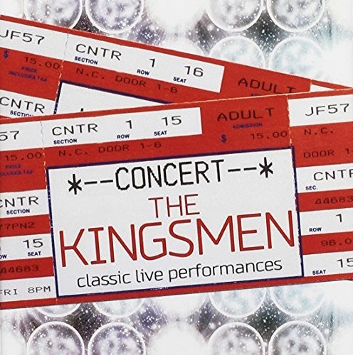 Kingsmen: Classic Live Performances