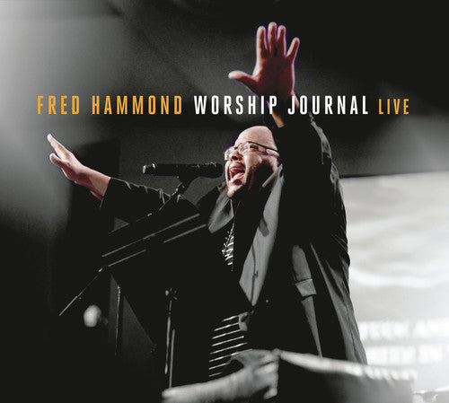 Hammond, Fred: Worship Journal (Live)