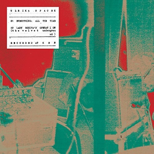 Ulrika Spacek: Everything All The Time