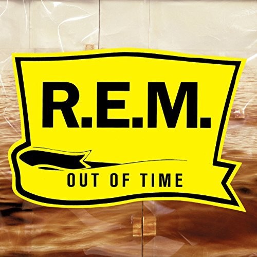 R.E.M.: Out Of Time (25th Anniversary Edition)