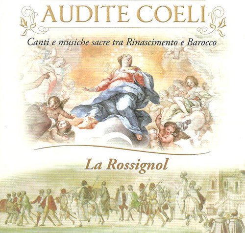 Ancina / Ballis / La Rossignol: Audite Coeli