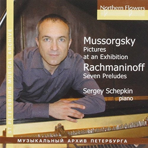 Schepkin: Pictures At An Exhibition Rachmaninoff: 7 Selected