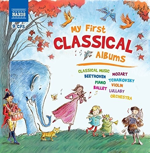 Beethoven / Tchaikovsky / Mozart / Various: My First Classical Albums