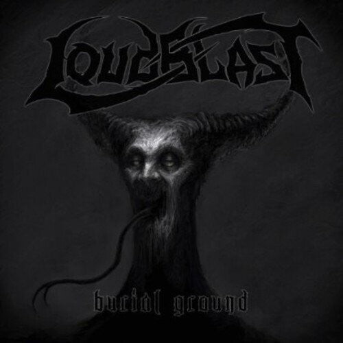 Loudblast: Burial Ground