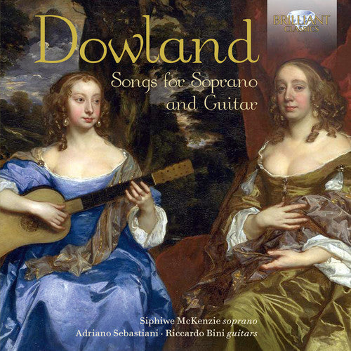 Dowland / McKenzie / Bini / Sebastiani: Dowland: Songs For Soprano & Guitar