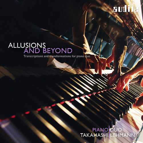 Bach, J.S. / Piano Duo Takahashi / Lehmann: Allusions & Beyond: Transcriptions