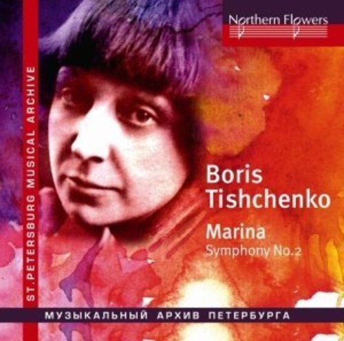 Chivzhel / Karelian State Philharmonic Orchestra: Tishchenko - Marina (choral) Symphony